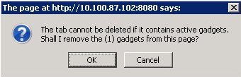 The error message is "The tab cannot be deleted if it contains active gadgets. Shall I remove the (n) gadgets from this page?" where n is the number of active gadgets on the page