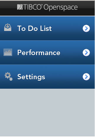 Mobile Openspace displays the three options you can select. Either To Do List, Performance or Settings.