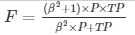  P \times TP }{\beta ^{2} \times P + TP} 
      