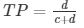 TP= \frac{d}{c+d} 
      