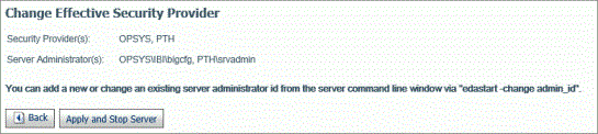 The Change Effective Security Provider page displaying the Security Provider name, Administrator, User ID and Password.