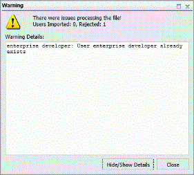 The there were issues processing the file message box. Warning details in the box state that the user named enterprise developer already exists.