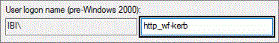 The User logon name (pre-Windows 2000) with the name of the WebFOCUS machine beginning with http in lowercase and followed by an underscore.