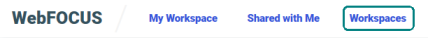 The Banner on the WebFOCUS Home Page highlighting the Workspaces link.