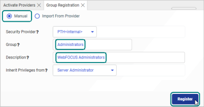 The Group Registration page configured for the Administration Group, with a description of WebFOCUS Administrators