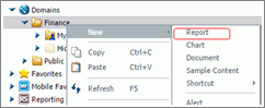 The Finance domain/workspace folder shortcut menu, highlighting the New submenu Report command.