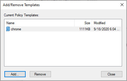 The Add/Remove Templates dialog box with the chrome policy template added to the list of Current Policy templates.